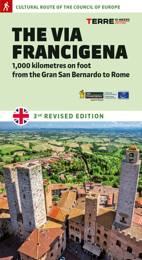 Libro Via Francigena. 1.000 kilometres on foot from the Gran San Bernardo to Rome di Roberta Ferraris; Luciano Callegari; Simone Frignani - ean 9791259961464 - Terre di Mezzo