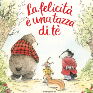 Libro felicità è una tazza di té di Eulàlia Canal - ean 9791259961495 - Terre di Mezzo