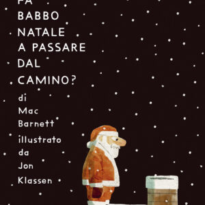Libro Come fa Babbo Natale a passare dal camino? di Mac Barnett - ean 9791259961501 - Terre di Mezzo