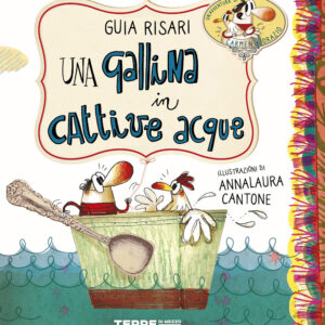 Libro gallina in cattive acque di Guia Risari - ean 9791259961518 - Terre di Mezzo