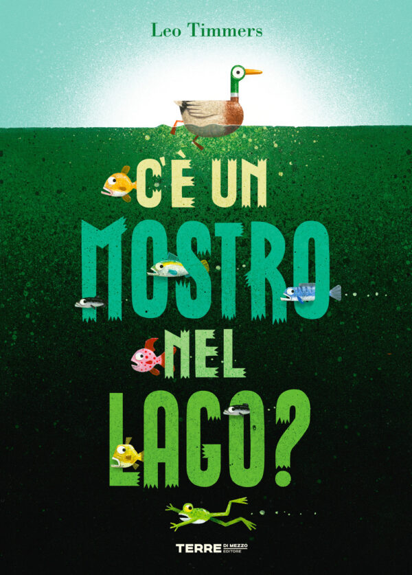 Libro C'è un mostro nel lago? di Leo Timmers - ean 9791259961556 - Terre di Mezzo