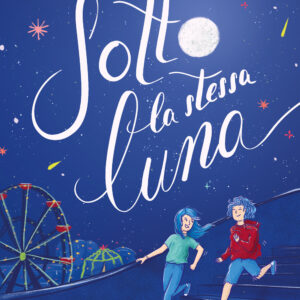 Libro Sotto la stessa luna di Lara Schützsack - ean 9791259961891 - Terre di Mezzo