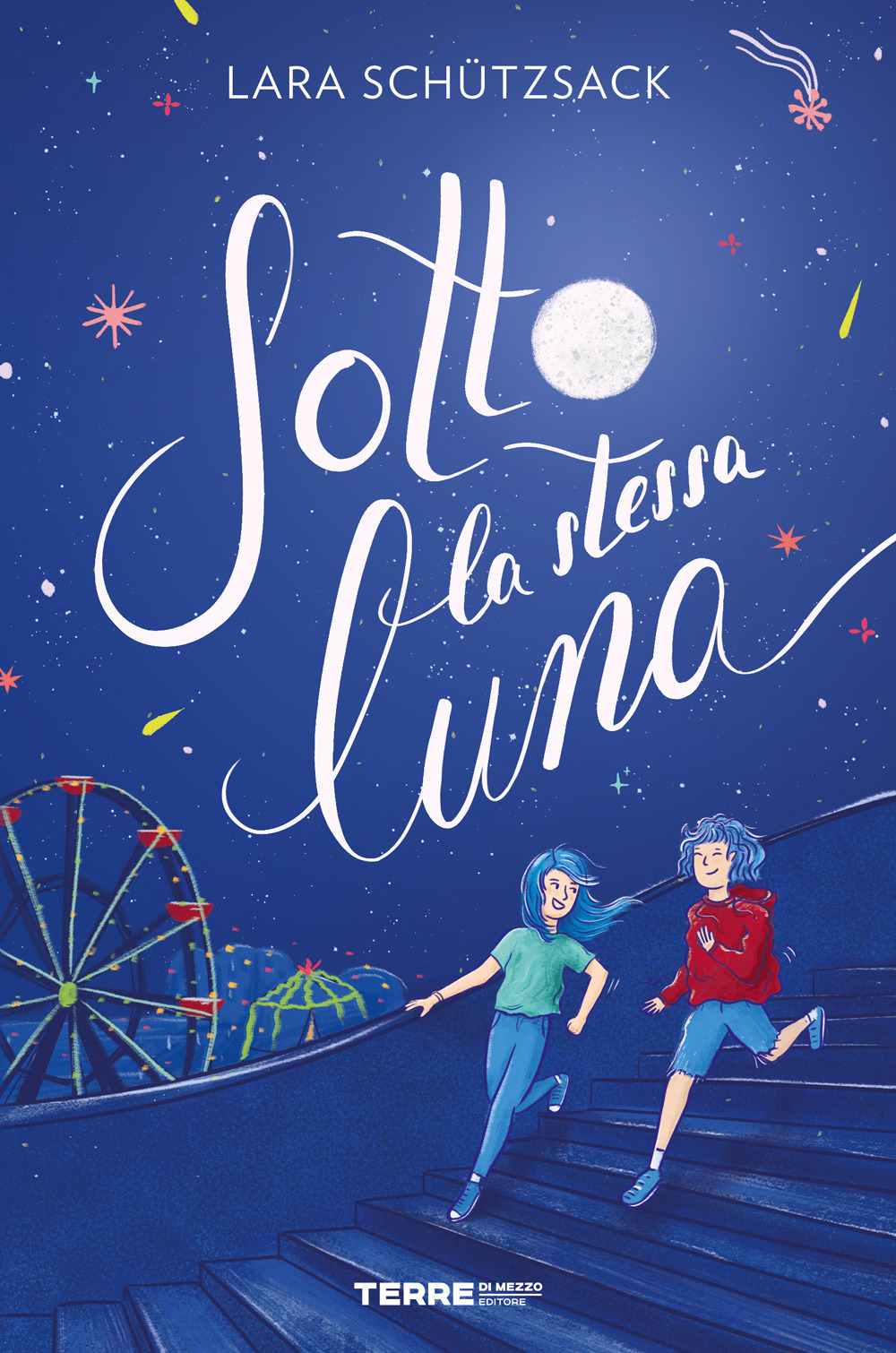 Libro Sotto la stessa luna di Lara Schützsack - ean 9791259961891 - Terre di Mezzo
