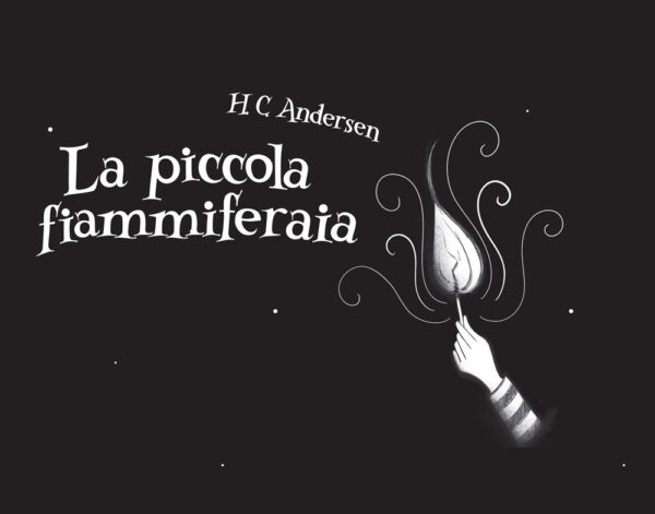Libro piccola fiammiferaia di Hans Christian Andersen - ean 9791259990525 - All Around