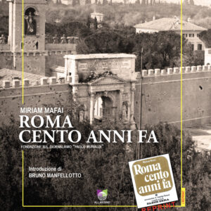 Libro Roma cento anni fa di Miriam Mafai - ean 9791259990617 - All Around