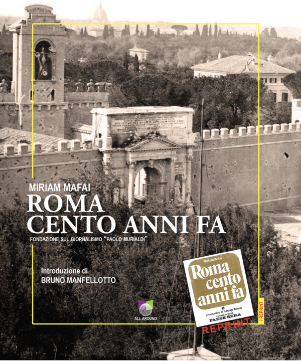 Libro Roma cento anni fa di Miriam Mafai - ean 9791259990617 - All Around