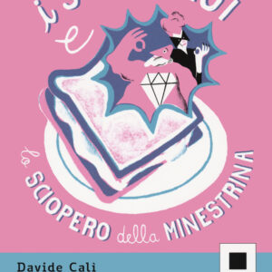 Libro supereroi e lo sciopero della minestrina. Ediz. ad alta leggibilità di Davide Calì - ean 9791280011060 - Biancoenero