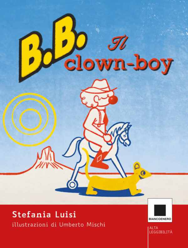 Libro Clownboy. Ediz. ad alta leggibilità di Luisi Stefania - ean 9791280011084 - Biancoenero