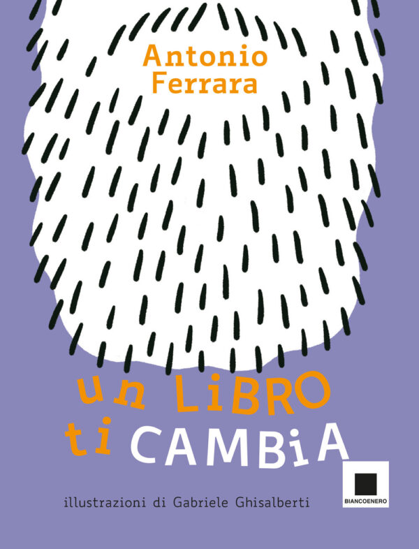 Libro libro ti cambia. Ediz. ad alta leggibilità di Antonio Ferrara - ean 9791280011206 - Biancoenero