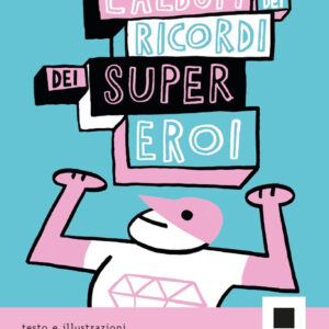 Libro album dei ricordi dei supereroi. Ediz. ad alta leggibilità di Davide Calì - ean 9791280011213 - Biancoenero