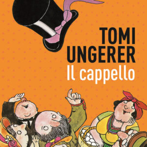 Libro cappello di Tomi Ungerer - ean 9791280011275 - Biancoenero