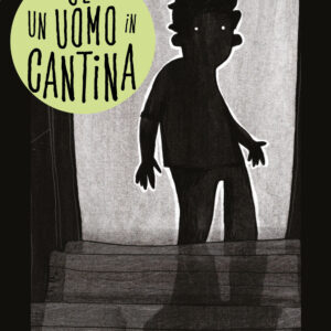 Libro C'e un uomo in cantina di Alexandre Cote-Fournier - ean 9791280011411 - Biancoenero