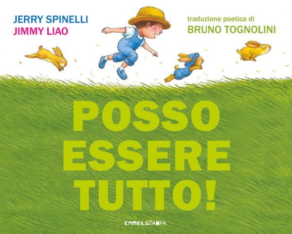 Libro Posso essere tutto! di Jerry Spinelli - ean 9791280014023 - Camelozampa