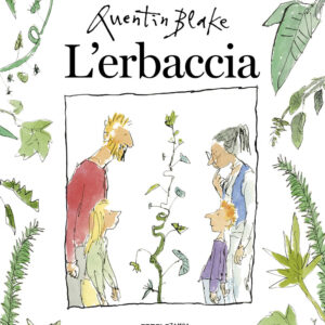 Libro erbaccia di Quentin Blake - ean 9791280014078 - Camelozampa