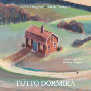 Libro Tutto dormirà di Astrid Lindgren - ean 9791280014344 - Camelozampa