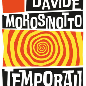 Libro Temporali. Intreccio. Ediz. ad alta leggibilità di Davide Morosinotto - ean 9791280014733 - Camelozampa