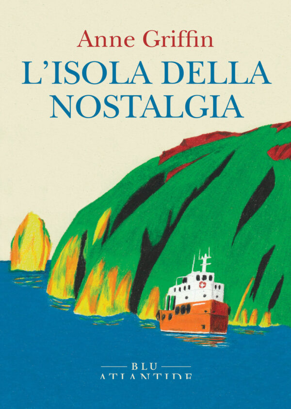 Libro isola della nostalgia di Anne Griffin - ean 9791280028358 - Blu Atlantide