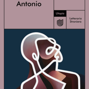 Libro Antonio di Beatriz Bracher - ean 9791280084125 - Utopia Editore