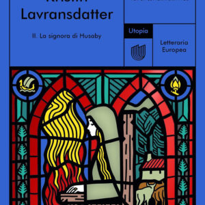 Libro signora di Husaby. Kristin Lavransdatter di Sigrid Undset - ean 9791280084750 - Utopia Editore