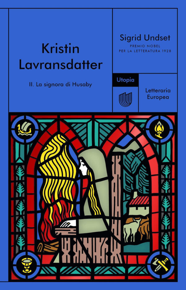 Libro signora di Husaby. Kristin Lavransdatter di Sigrid Undset - ean 9791280084750 - Utopia Editore