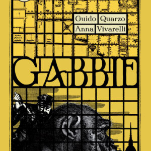 Libro Gabbie di Guido Quarzo; Anna Vivarelli - ean 9791280104311 - Uovonero