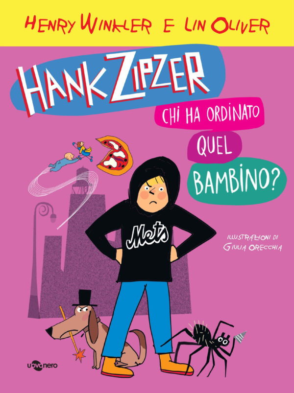 Libro Hank Zipzer. Chi ha ordinato questo bambino? di Henry Winkler; Lin Oliver - ean 9791280104328 - Uovonero