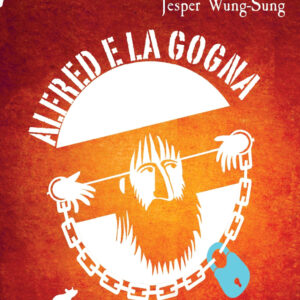 Libro Alfred e la gogna di Jesper Wung-Sung - ean 9791280104458 - Uovonero