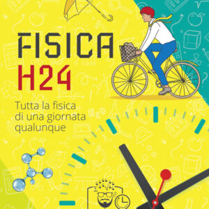 Libro Fisica H24. Tutta la fisica di una giornata qualunque di Alessio Perniola - ean 9791280134097 - Espress Edizioni