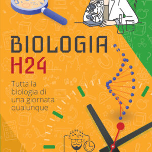 Libro Biologia h24. Tutta la biologia di una giornata qualunque di Alessio Perniola - ean 9791280134240 - Espress Edizioni