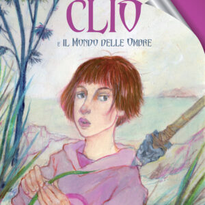 Libro Clio e il mondo delle ombre di Marco Tomatis - ean 9791280184177 - All Around