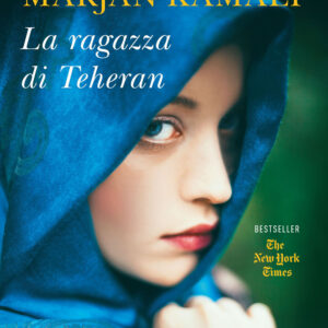 Libro ragazza di Teheran di Marjan Kamali - ean 9791280229847 - Libreria Pienogiorno