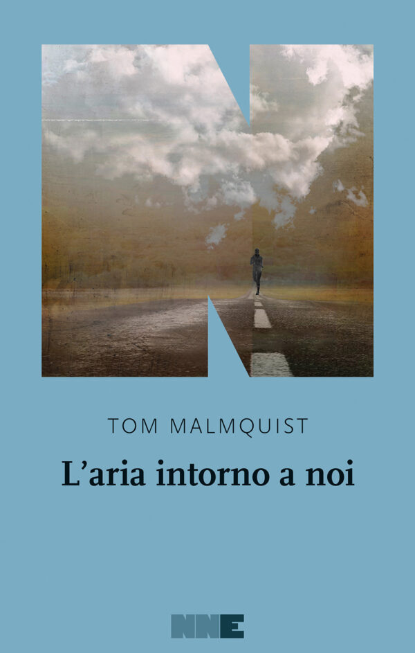 Libro aria intorno a noi di Tom Malmquist - ean 9791280284396 - NN Editore