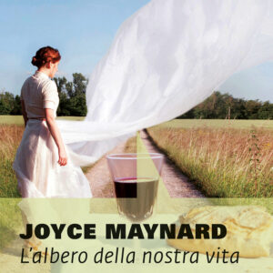 Libro albero della nostra vita di Joyce Maynard - ean 9791280284419 - NN Editore