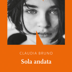 Libro Sola andata di Claudia Bruno - ean 9791280284501 - NN Editore