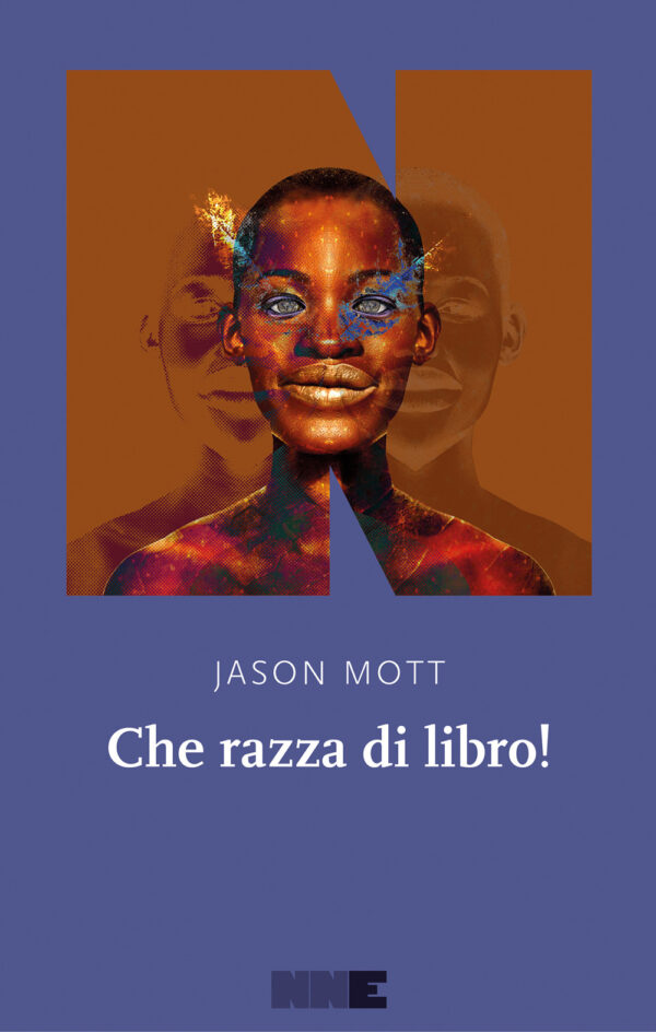 Libro Che razza di libro! di Jason Mott - ean 9791280284525 - NN Editore