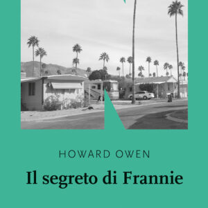 Libro segreto di Frannie di Howard Owen - ean 9791280284631 - NN Editore