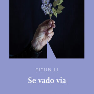 Libro Se vado via di Li Yiyun - ean 9791280284716 - NN Editore