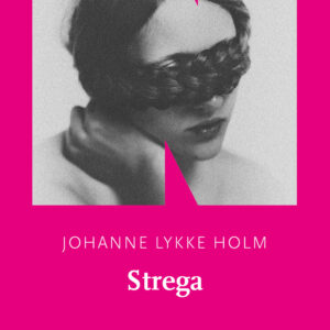 Libro Strega di Johanne Lykke Holm - ean 9791280284846 - NN Editore