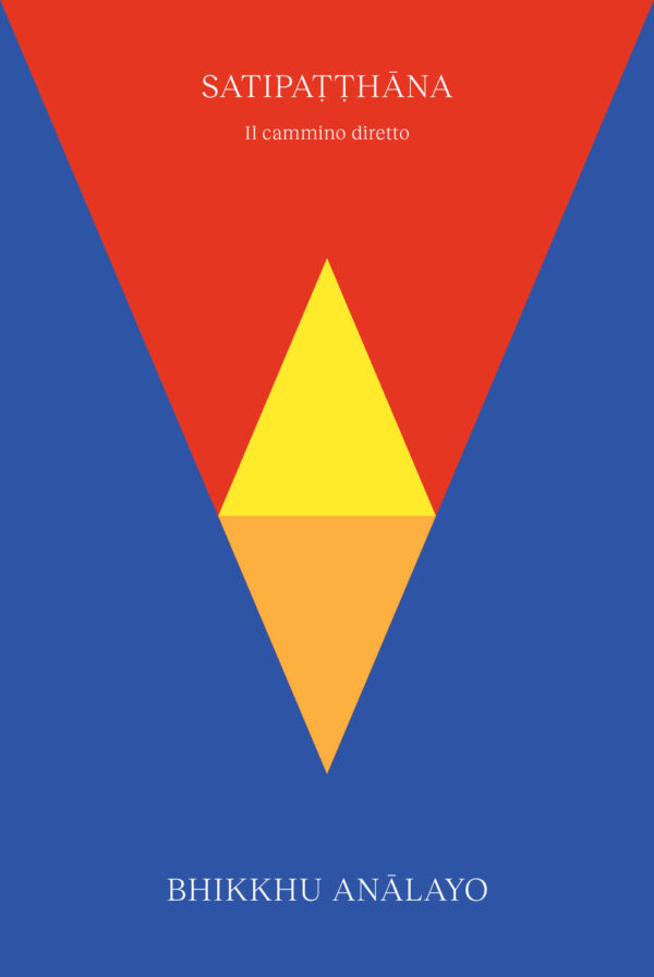 Libro Satipatthana. Il cammino diretto di Bhikkhu Analayo - ean 9791280340443 - Ubiliber