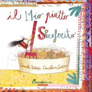 Libro mio piatto spreferito. Albi illustrati di Daniela Valente - ean 9791280669254 - Coccole Books