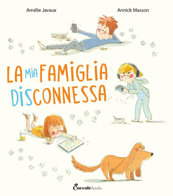 Libro mia famiglia disconnessa di Amélie Javaux - ean 9791280669339 - Coccole Books