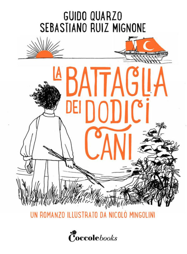 Libro battaglia dei dodici cani di Guido Quarzo; Sebastiano Ruiz-Mignone - ean 9791280669377 - Coccole Books
