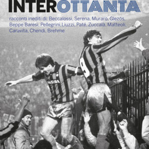 Libro InterOttanta di Davide Steccanella; Nicola Erba - ean 9791280682239 - Milieu