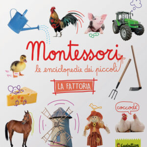 Libro fattoria. Montessori. Le enciclopedie dei piccoli di  - ean 9791280747105 - Ludattica