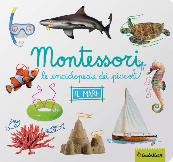 Libro mare. Montessori. Le enciclopedie dei piccoli di  - ean 9791280747198 - Ludattica