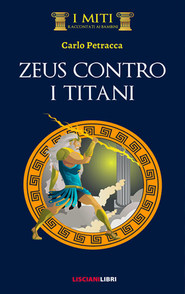 Libro Zeus contro i Titani di Carlo Petracca - ean 9791280748034 - LS Editrice