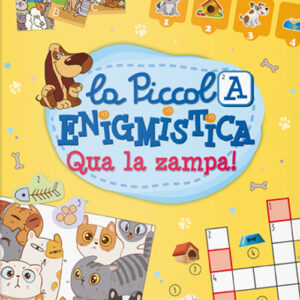 Libro Qua la zampa! La piccola enigmistica di  - ean 9791280748126 - LS Editrice