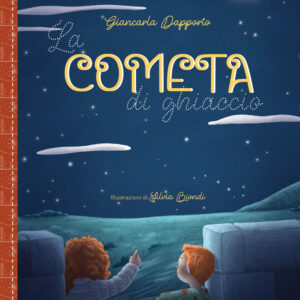 Libro cometa di ghiaccio di Giancarla Dapporto - ean 9791280760432 - Risfoglia Editore