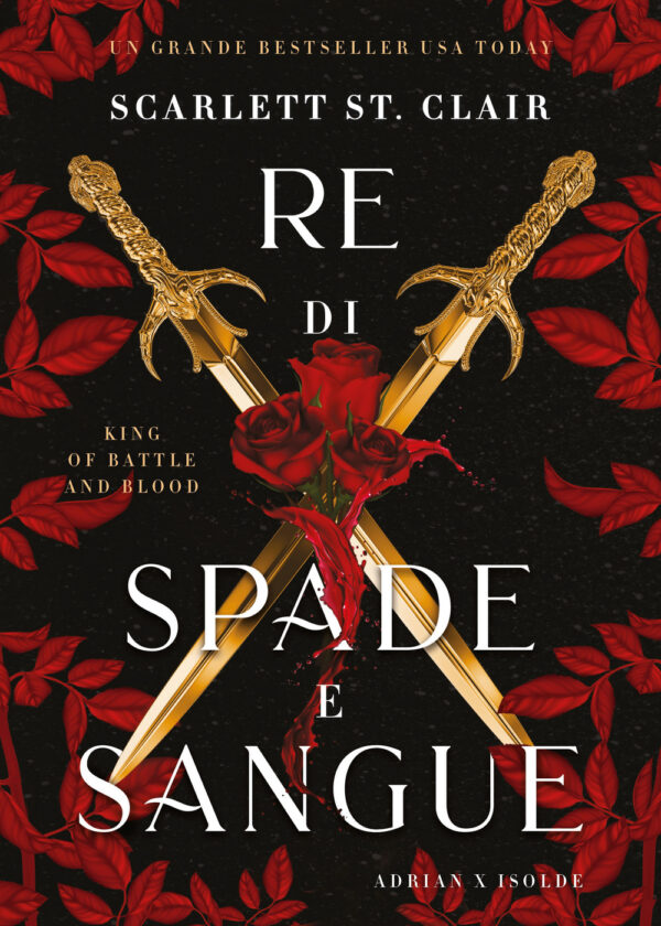 Libro Re di spade e sangue. King of battle and blood di Scarlett St. Clair - ean 9791281368064 - Libreria Pienogiorno