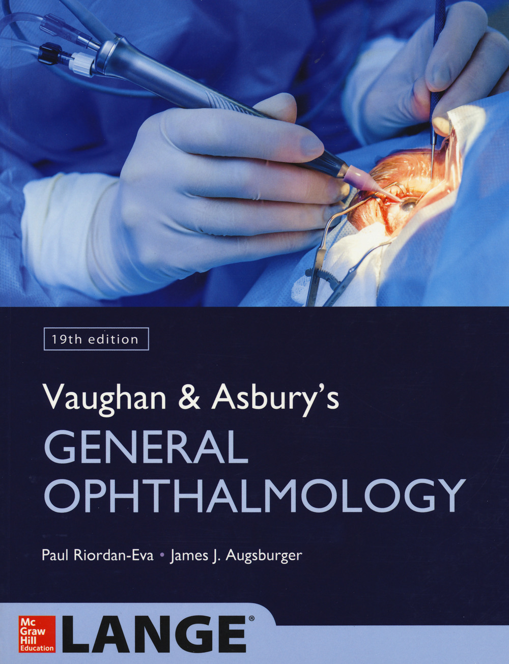 Libro Vaughan & Asbury's general ophthalmology di Paul Riordan Eva; James J. Augsburger - ean 9780071843539 - McGraw-Hill Education